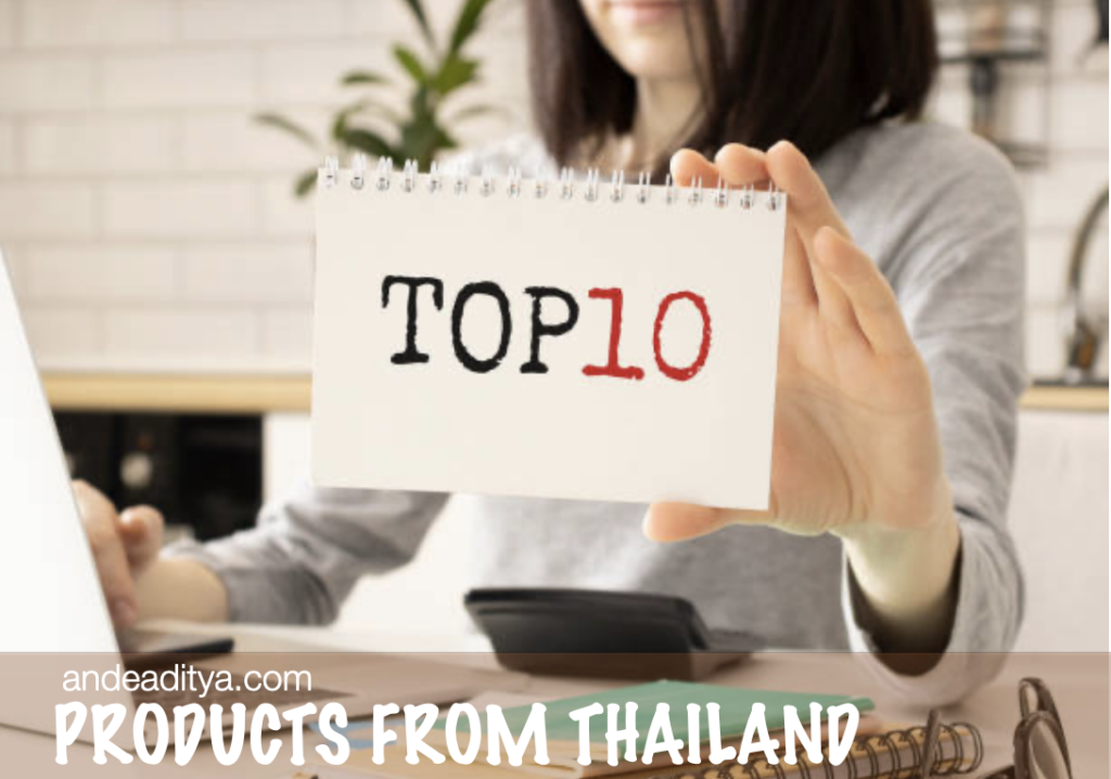 Top 10 Products That Can Be Sourced From Thailand