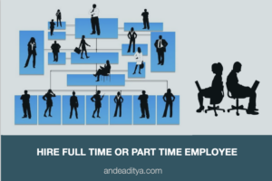 Should you hire partime or fulltime